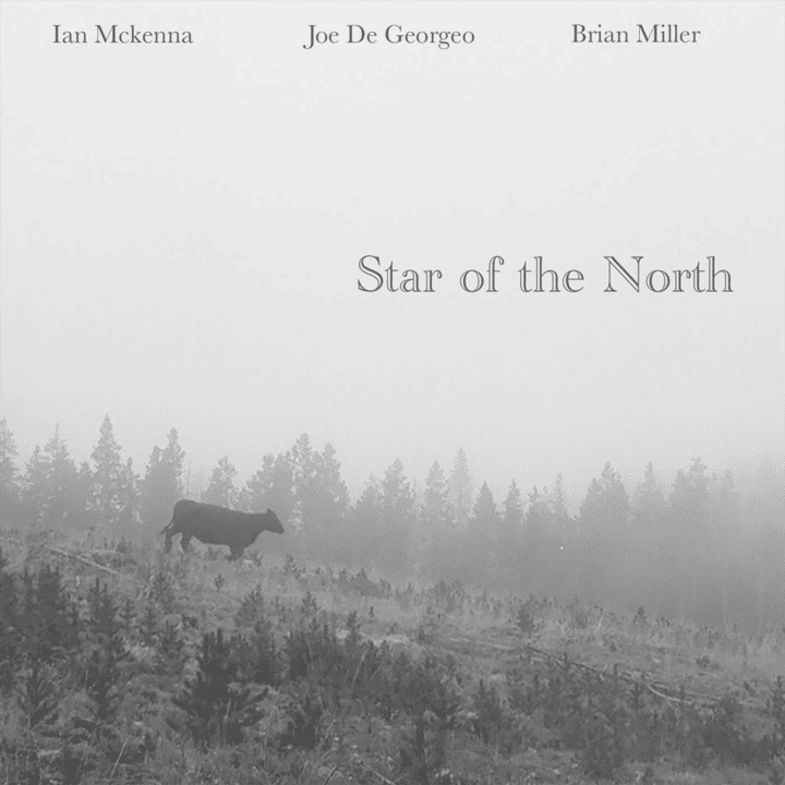 Joe De Georgeo, Ian McKenna - Star of the North