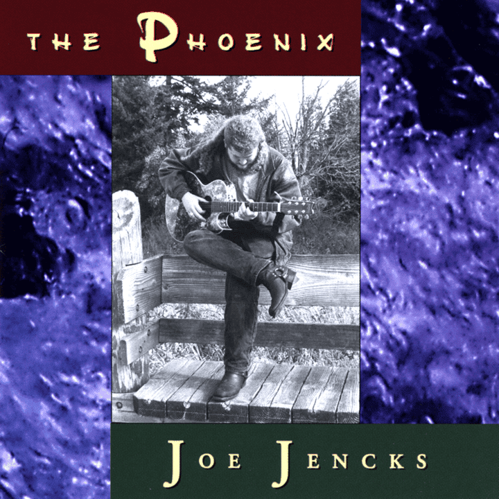 Joe Jencks - The Phoenix