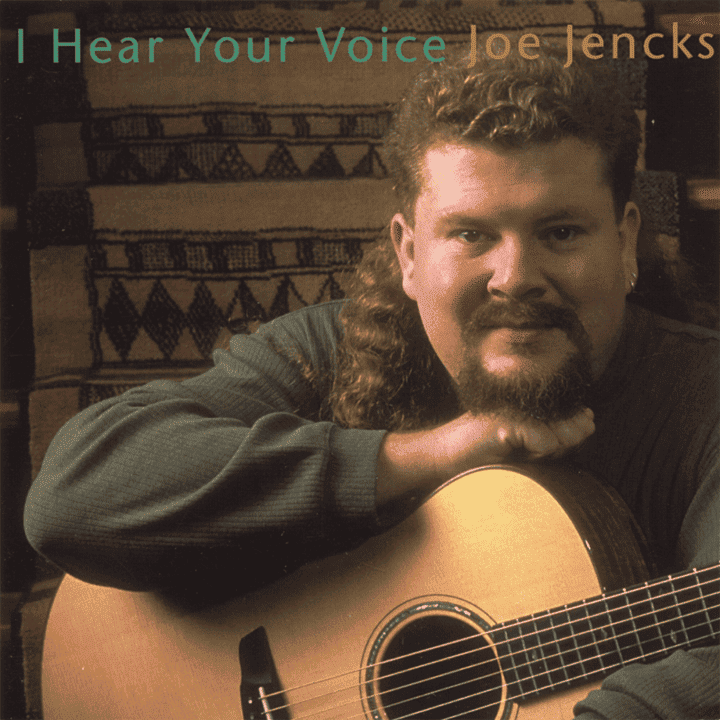 Joe Jencks - I Hear Your Voice