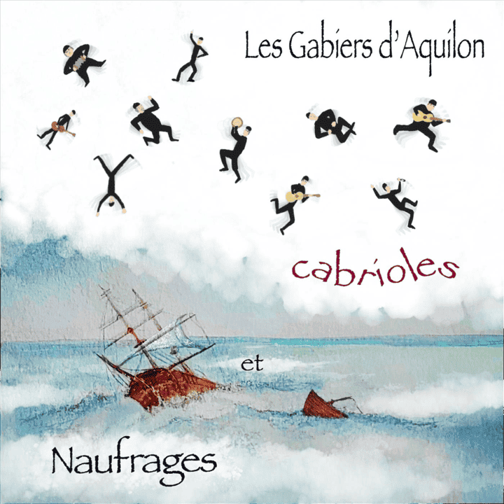 Les Gabiers d'Aquilon - Naufrages et cabrioles