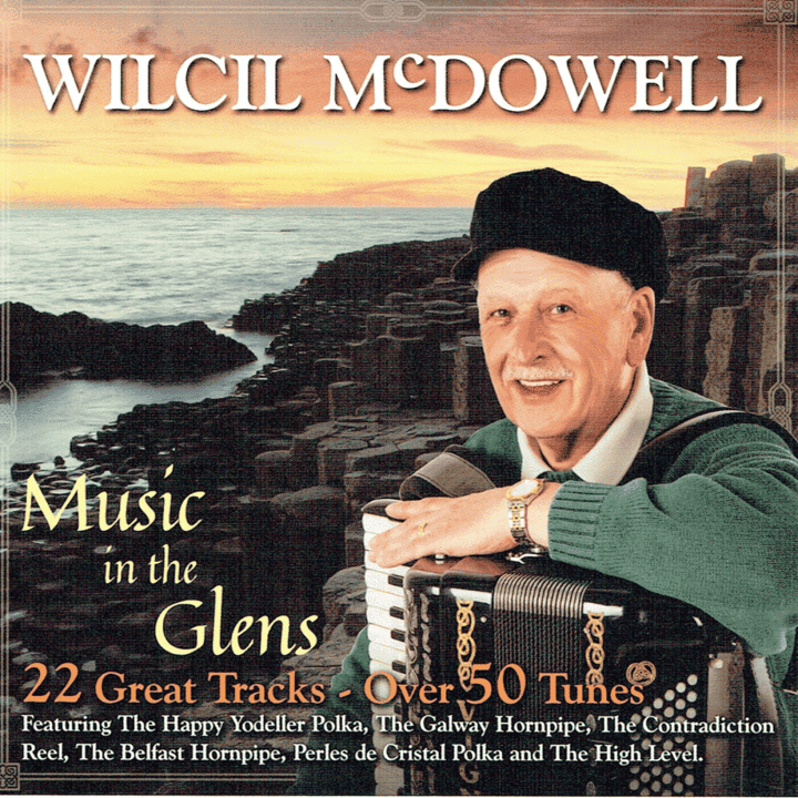 Wilcil McDowell - Music in the Glens