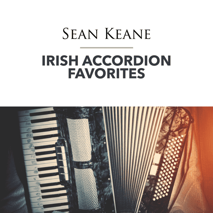 Seán Keane - Irish Accordeon Favorites