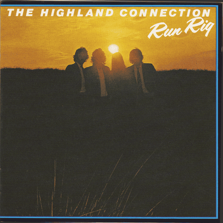 Runrig - The Highland Connection