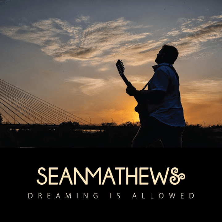 Seán Mathews - Dreaming is Allowed