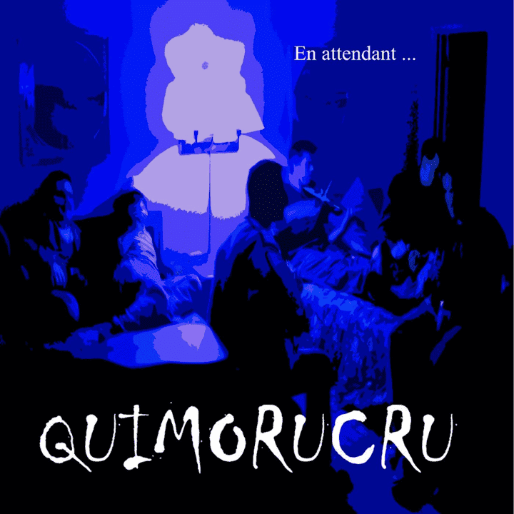 Quimorucru - En attendant