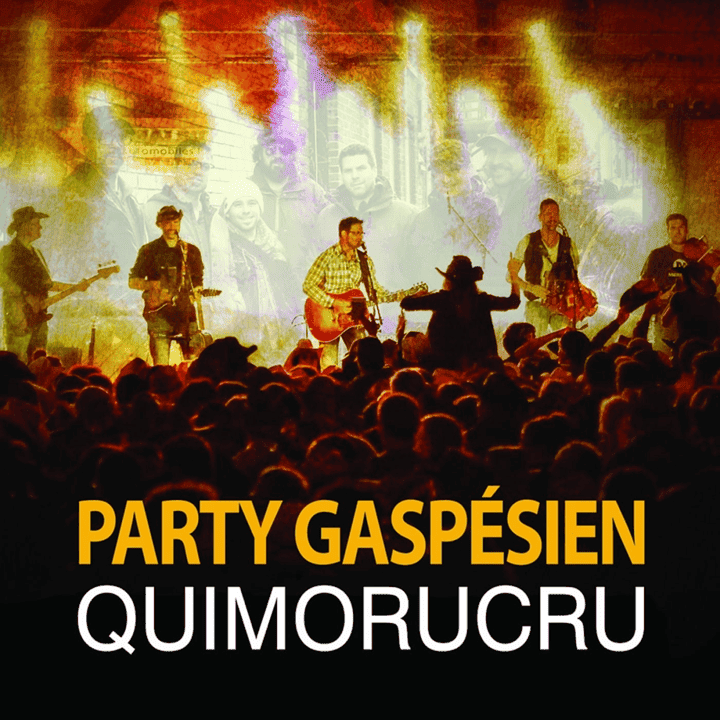 Quimorucru - Party Gaspésien