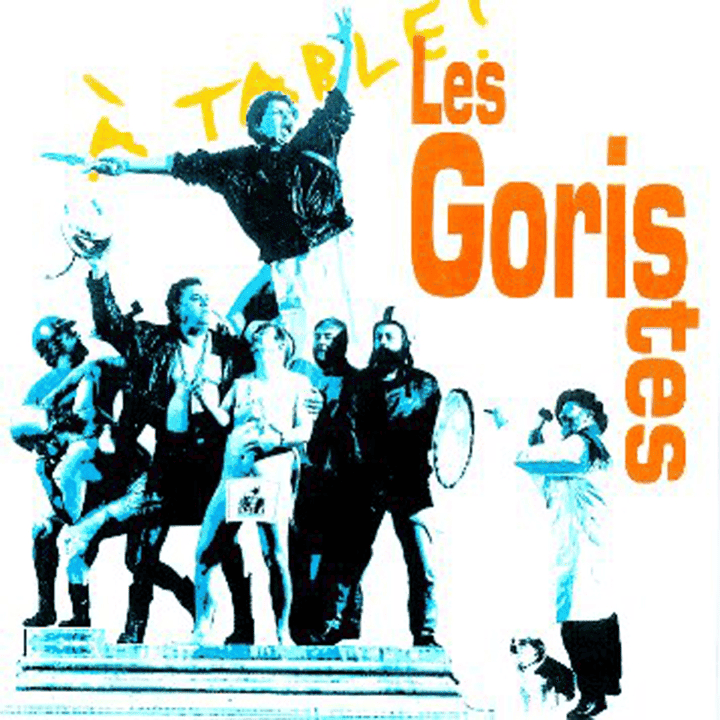 Les Goristes - A table