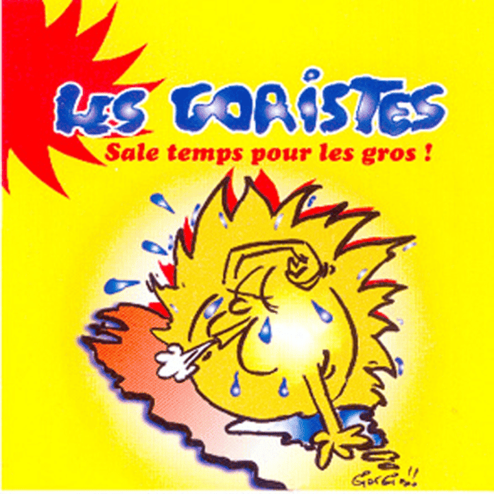 Les Goristes - Sale temps pour les gros !