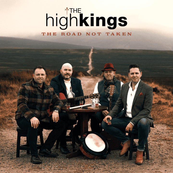 The High Kings - The Road Not Taken