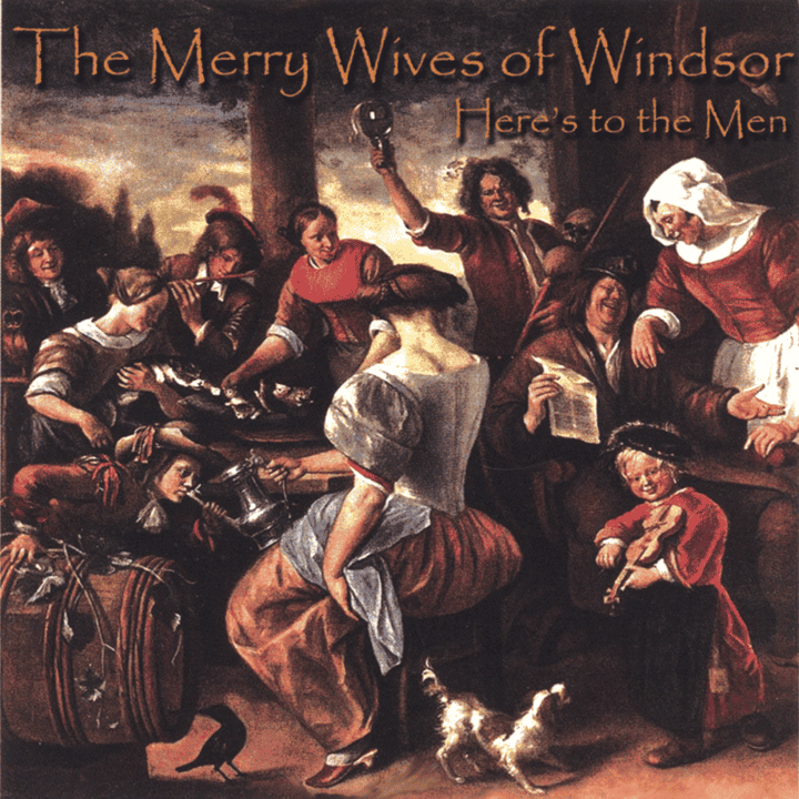 The Merry Wives of Windsor - Here's to the Men