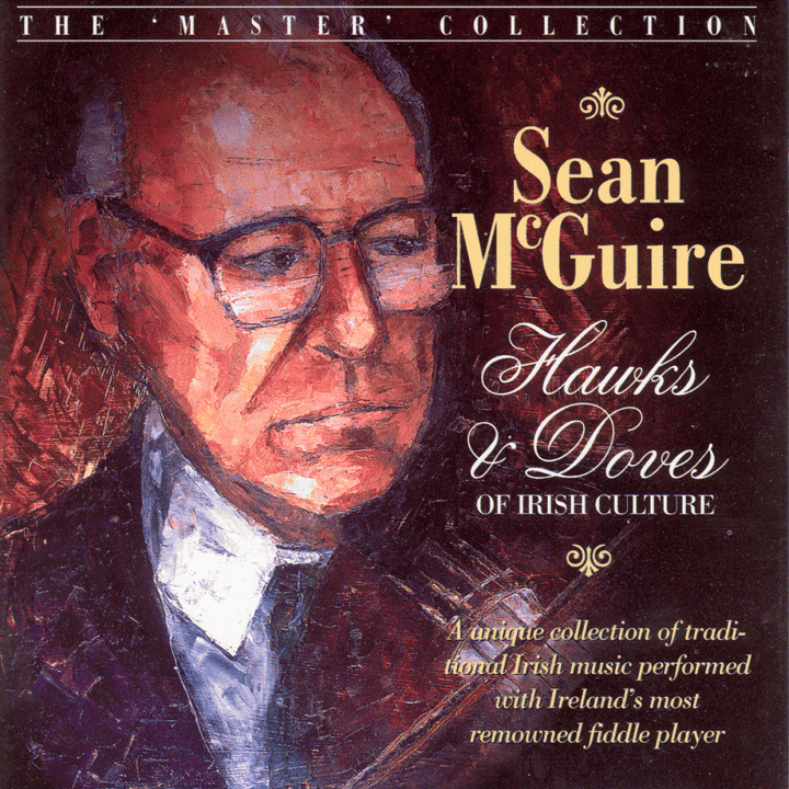 Sean McGuire - Hawks & Doves Of Irish Culture