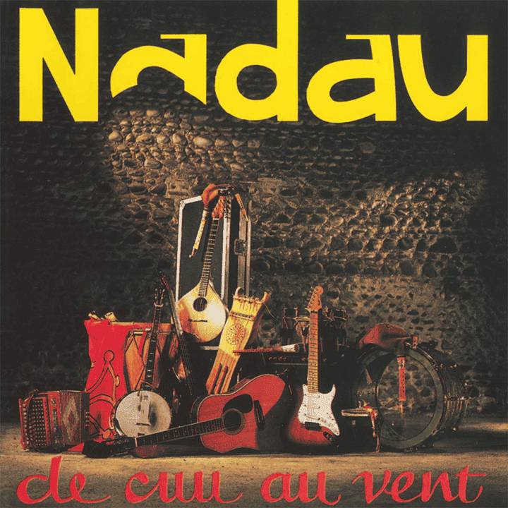 Nadau - De cuu au vent