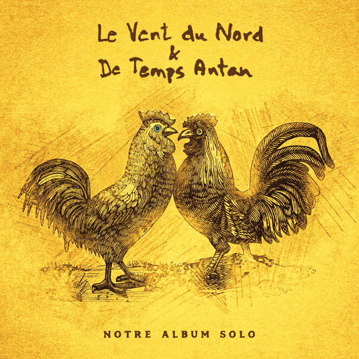 Le Vent Du Nord & De Temps Antan - Notre Album Solo