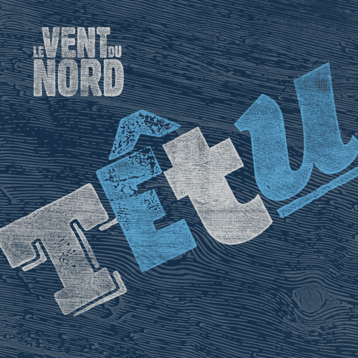 Le Vent Du Nord - Têtu