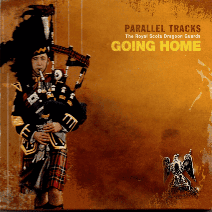 The Royal Scots Dragoon Guards - Parallel Tracks Going Home