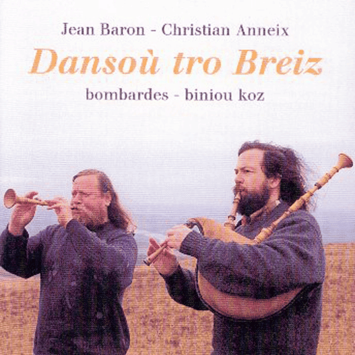 Jean Baron & Christian Anneix - Dansoù Tro Breiz