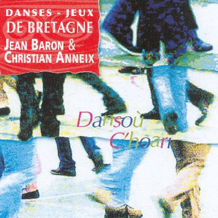 Jean Baron & Christian Anneix - Dansou C'hoari