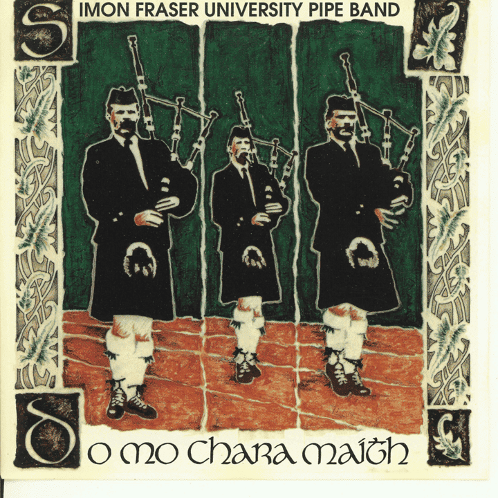 Simon Fraser University Pipe Band - Do Mo Chara Maith