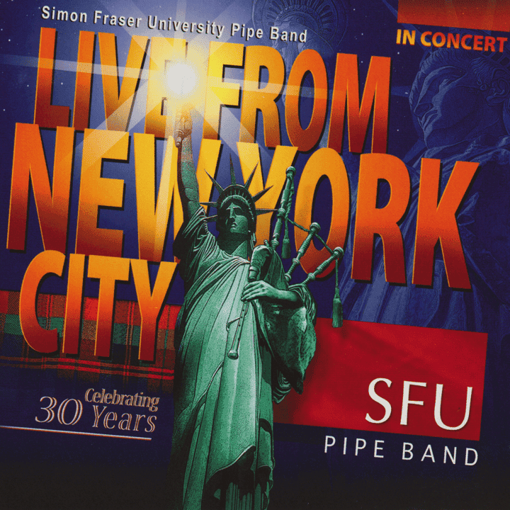 Simon Fraser University Pipe Band - Live From New York City