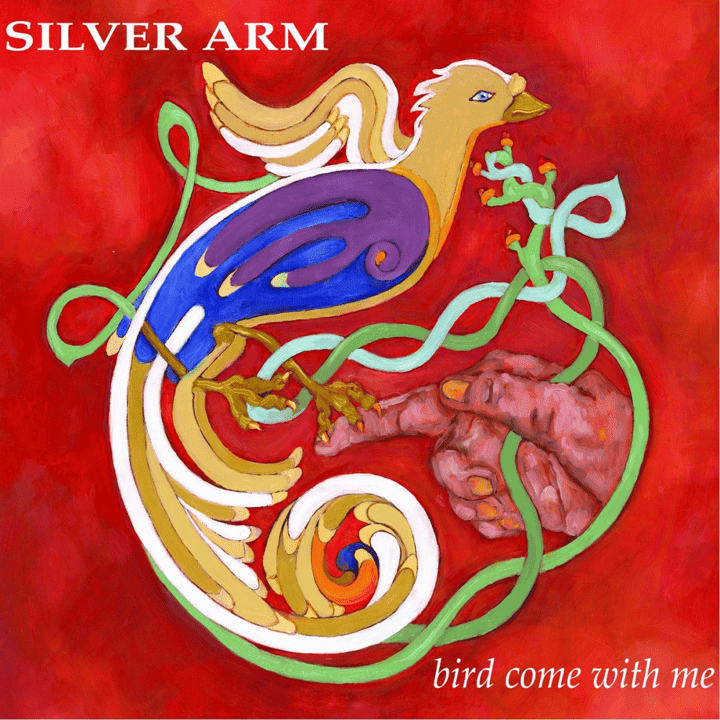 Silver Arm - Bird Come With Me