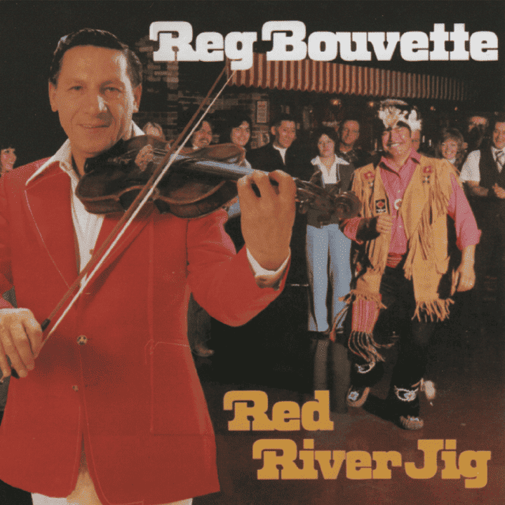 Reg Bouvette - Red River Jig