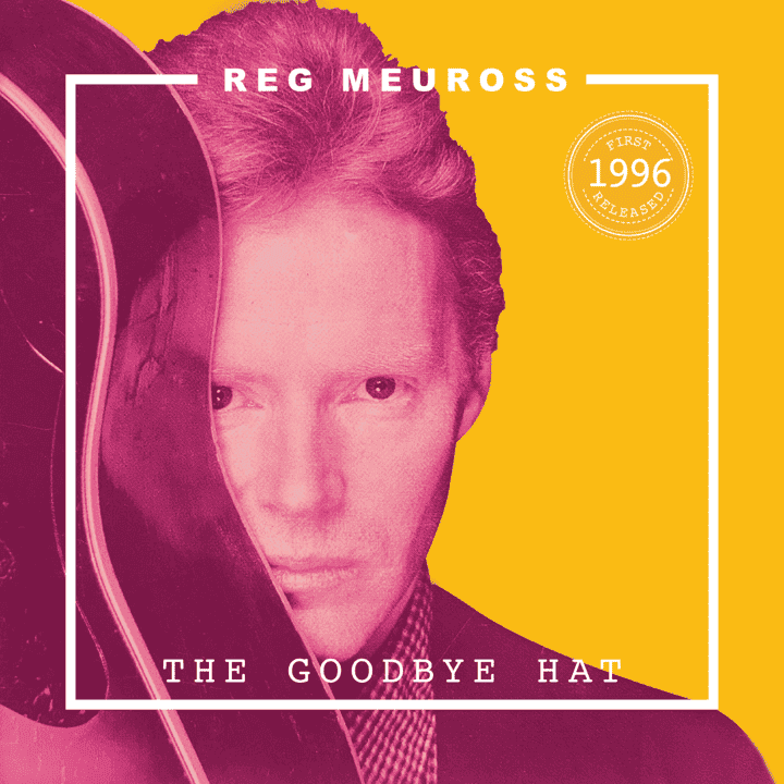 Reg Meuross - The Goodbye Hat