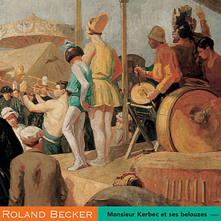 Roland Becker - Monsieur Kerbec Et Ses Belouzes