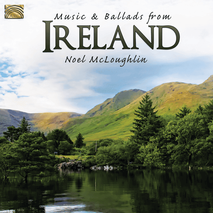 Noel McLoughlin - Music & Ballads From Ireland