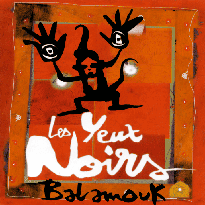 Les Yeux Noirs - Balamouk