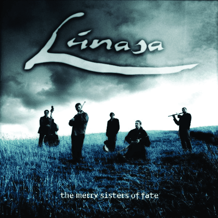 Lúnasa - The Merry Sisters of Fate