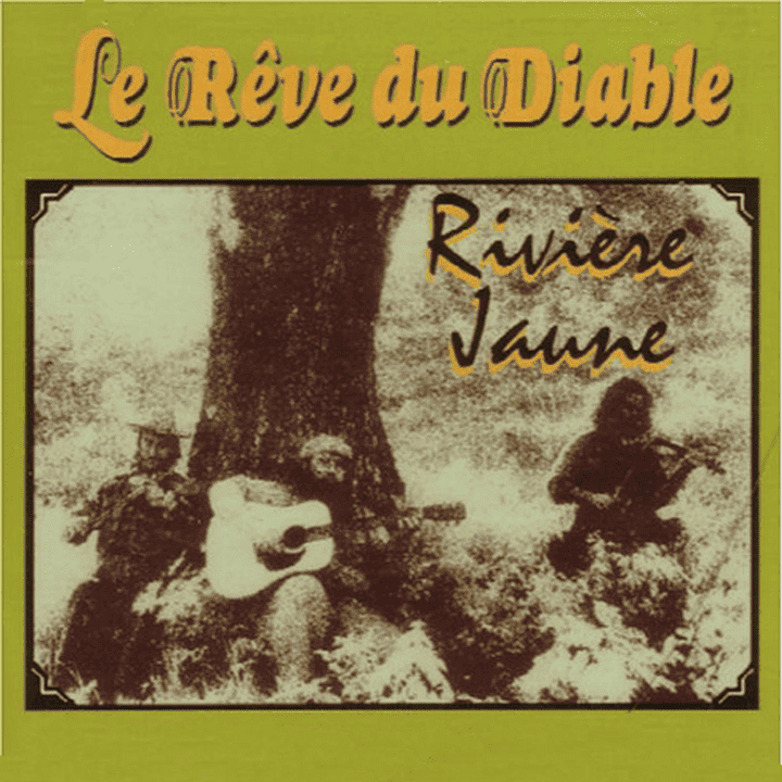 Le Rêve Du Diable - Rivière Jaune