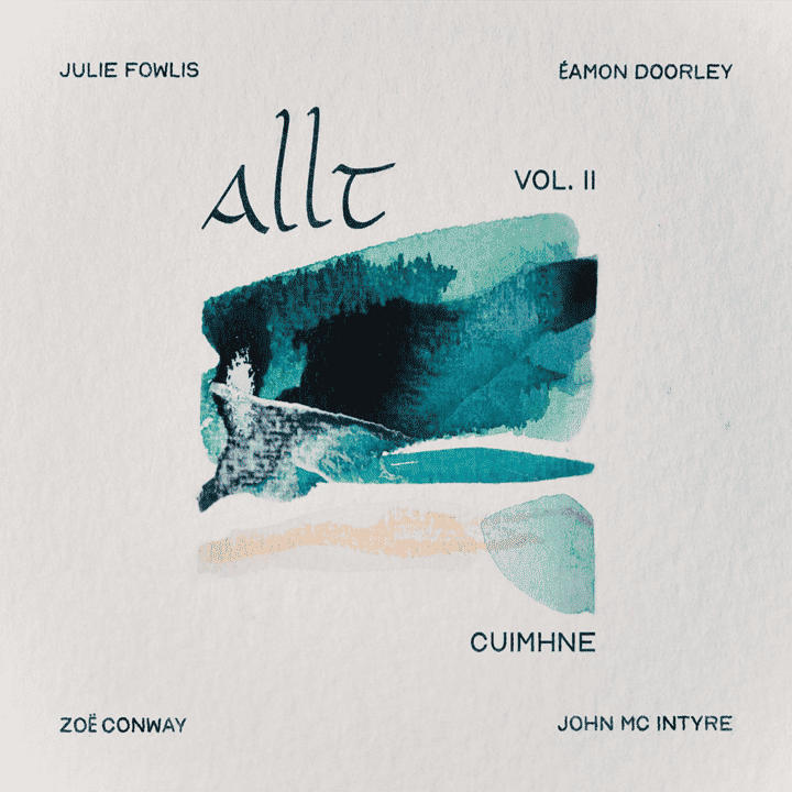 Julie Fowlis, Eamon Doorley, Zoë Conway, John Mc Intyre - Allt, Vol. 2: Cuimhne