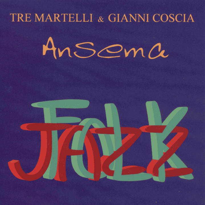 Tre Martelli & Gianni Coscia - Anzema