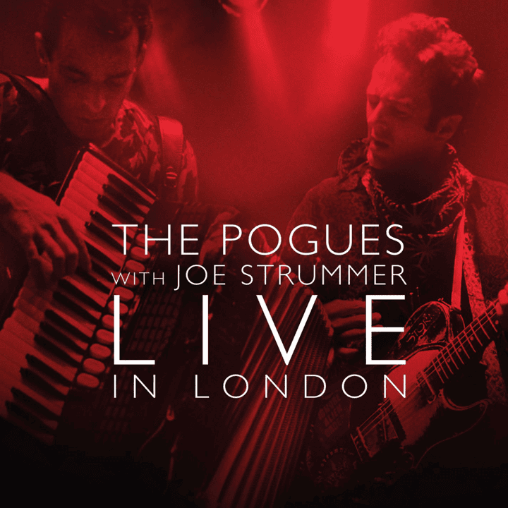 The Pogues With Joe Strummer - Live In London