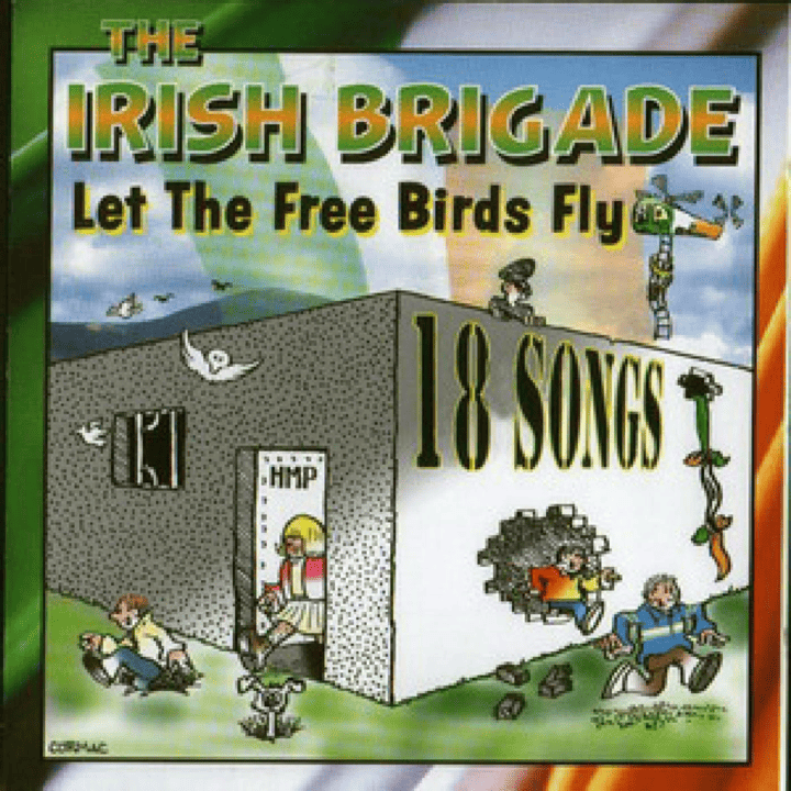 The Irish Brigade - Let the Free Birds Fly