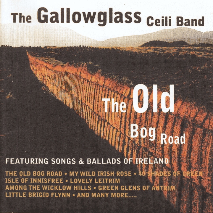 The Gallowglass Céilí Band - The Old Bog Road