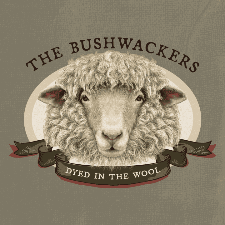 The Bushwackers - Dyed in the Wool