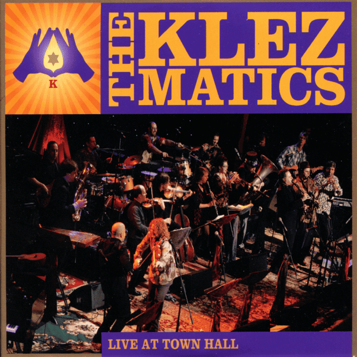 The Klezmatics - Live at Town Hall