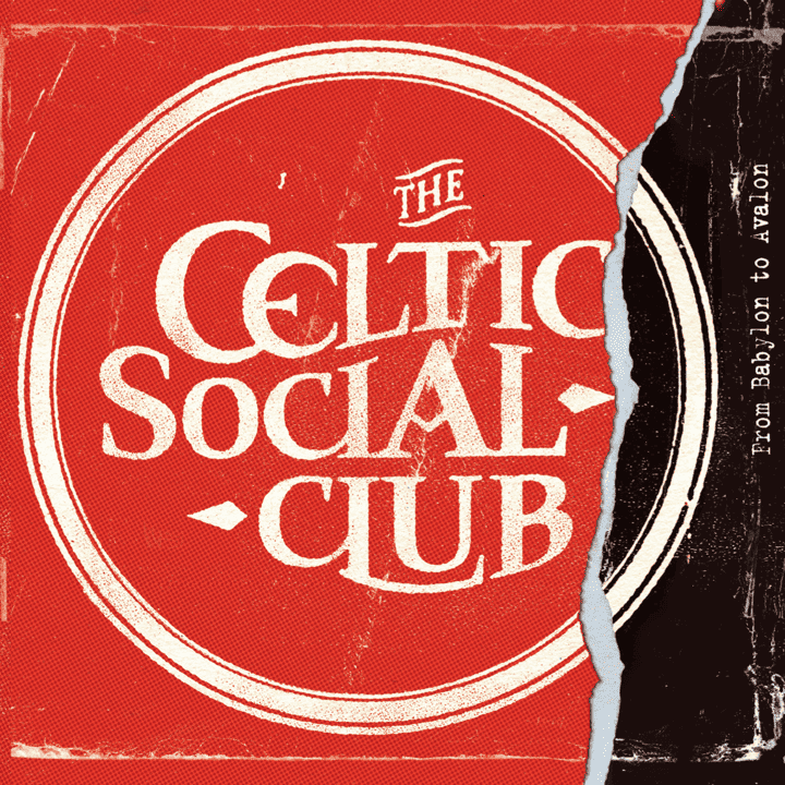 The Celtic Social Club - From Babylon to Avalon