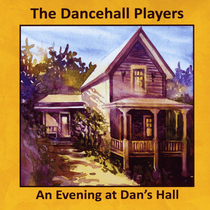 The Dancehall Players - An Evening at Dan's Hall