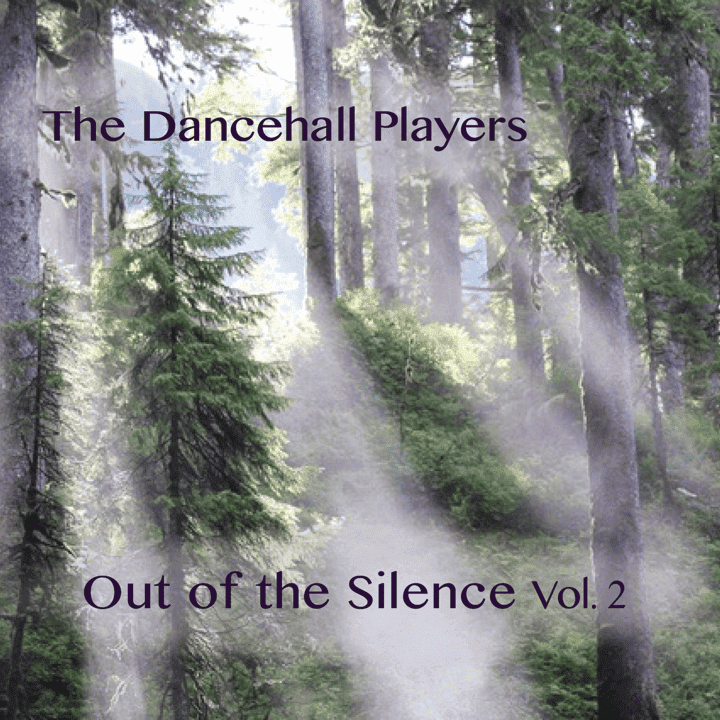 The Dancehall Players - Out Of The Silence Vol.2