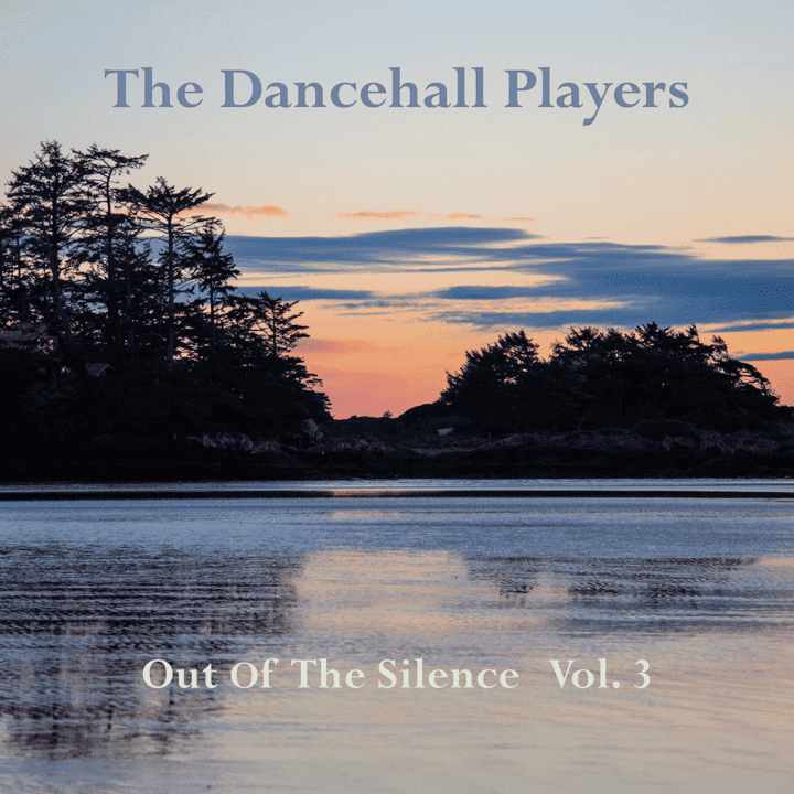 The Dancehall Players - Out Of The Silence Vol.3