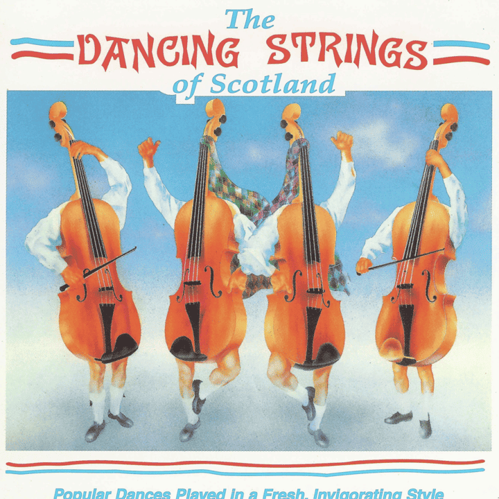 The Dancing Strings Of Scotland - The Dancing Strings Of Scotland