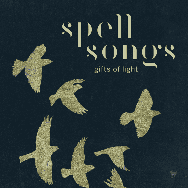 Spell Songs - Gifts or Light