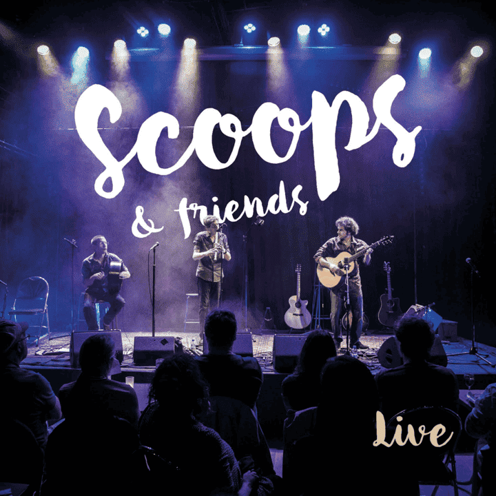 Scoops - Scoops & Friends Live