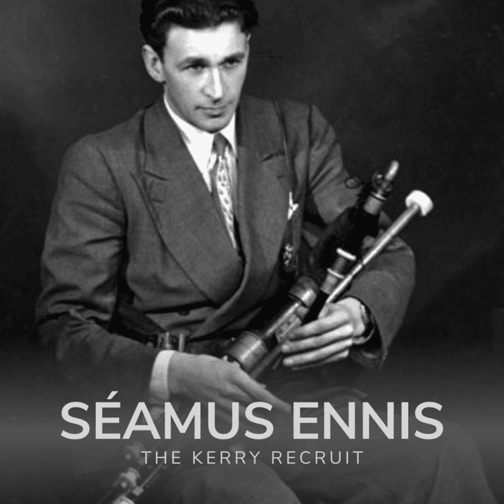 Séamus Ennis - The Kerry Recruit