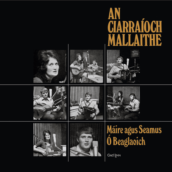 Séamus Ó Beaglaoich, Máire Ó Beaglaoich - An Ciarraíoche Mallaithe