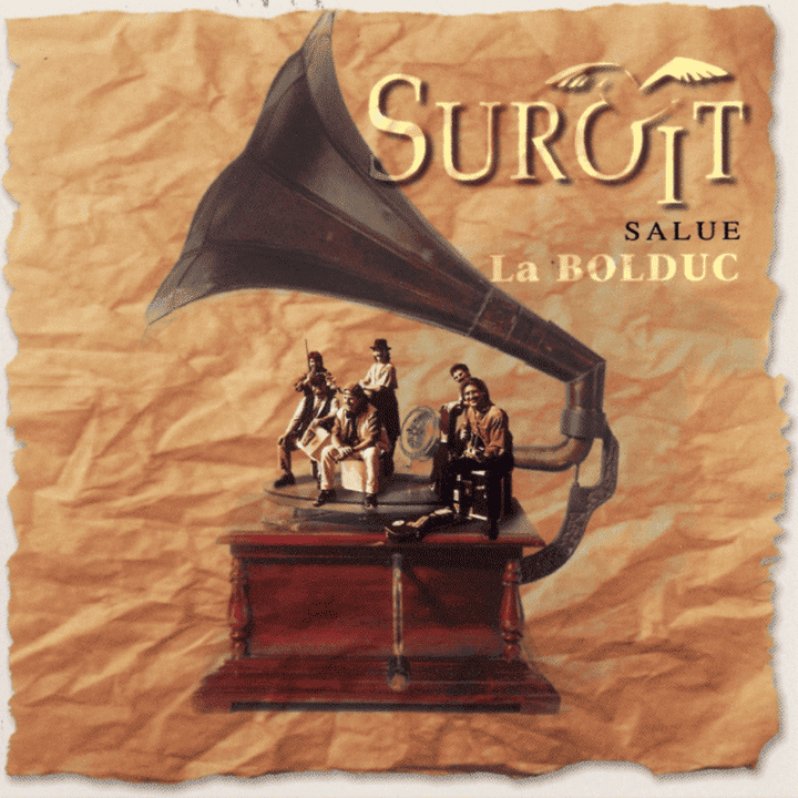 Suroît - Suroît Salut La Bolduc