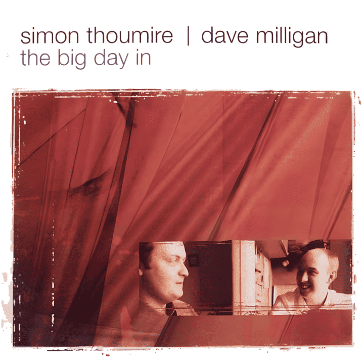 Simon Thoumire & David Milligan - The Big Day In