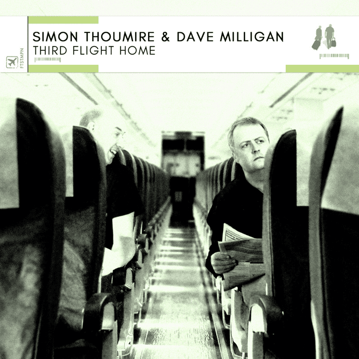 Simon Thoumire & David Milligan - Third Flight Home